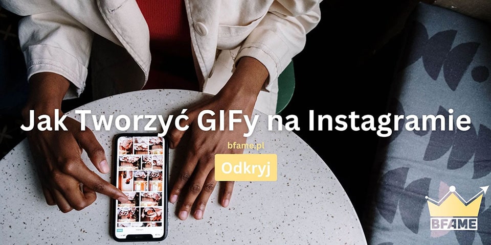 Jak Tworzyć GIFy na Instagramie