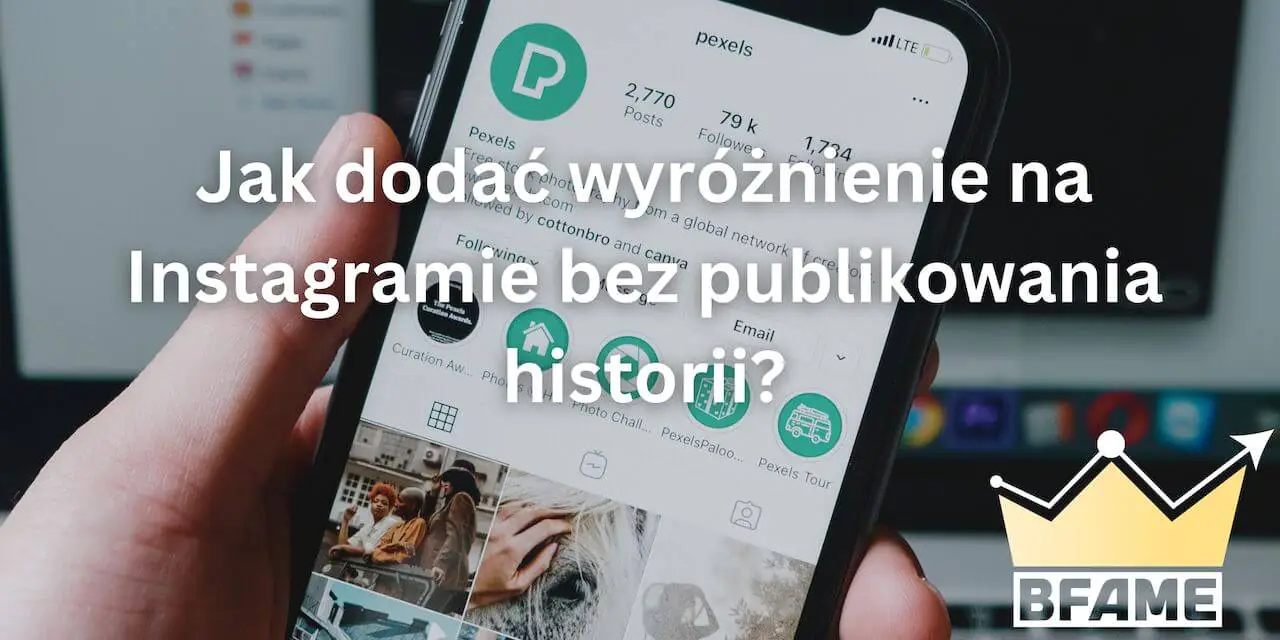 Jak dodać wyróżnienie na Instagramie bez publikowania historii